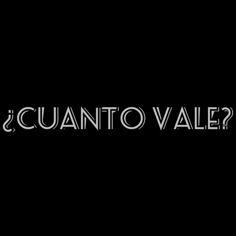 ¿Cuanto vale?