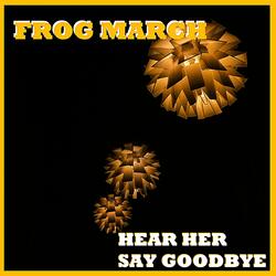 Hear Her Say Goodbye