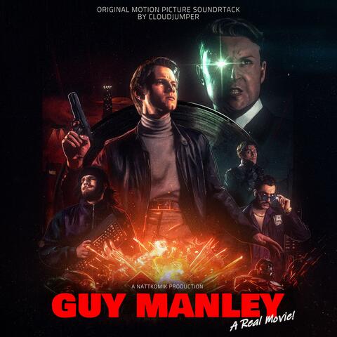 Guy Manley: A Real Movie (Original Motion Picture Soundtrack)