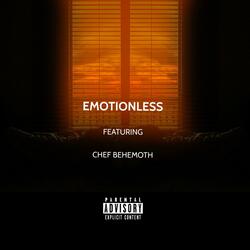 Emotionless (feat. Chef Behemoth)