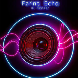 Faint Echo