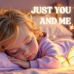 Just You and Me (Lullaby)