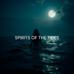 Spirits of the Tides
