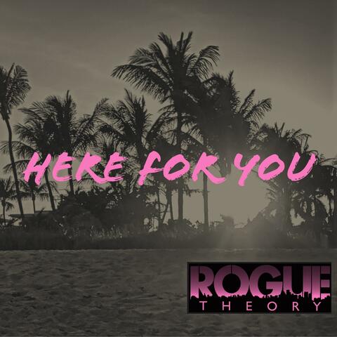 Here For You