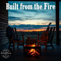 Built from the Fire