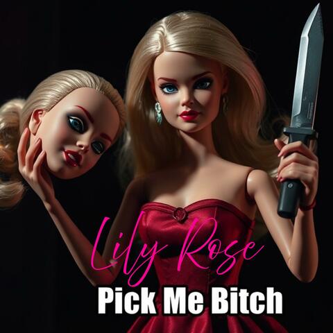 Pick me Bitch