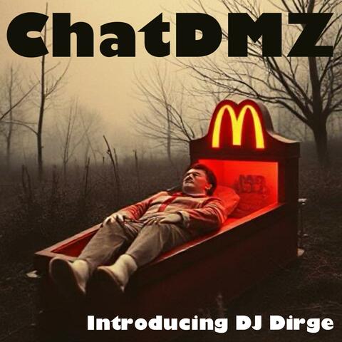 Introducing DJ Dirge