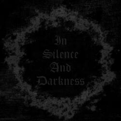 In Silence And Darkness