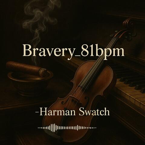 Bravery_81bpm