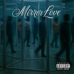 MIRROR LOVE