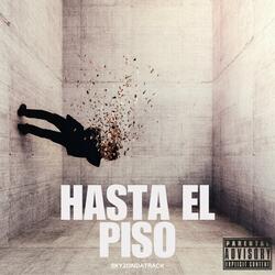 HASTA EL PISO