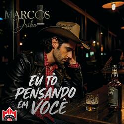 EU TÔ PENSANDO EM VOCÊ