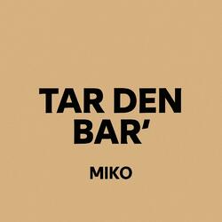 Tar Den Bar'