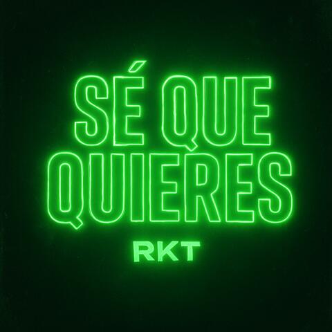 Se Que Quieres Rkt (Remix)