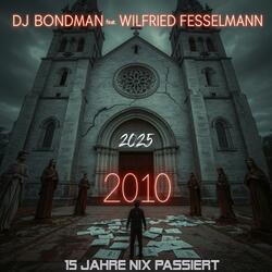 15 Jahre nix passiert (feat. Wilfried Fesselmann) (Deep Techno Hymne)