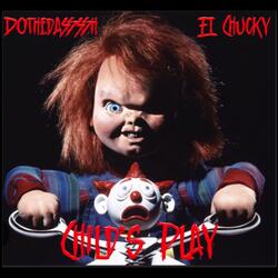 child's play (feat. El Chucky)
