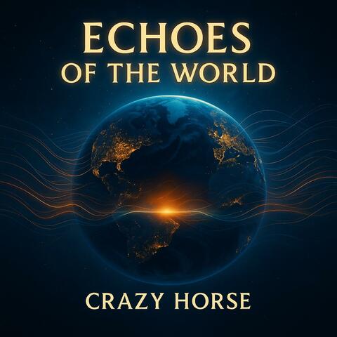 ECHOES OF THE WORLD