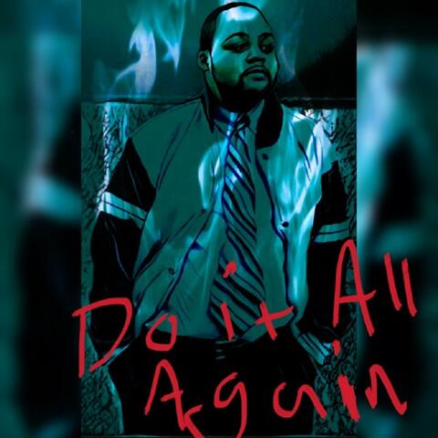 Do It All Again (feat. B-More Stallion)