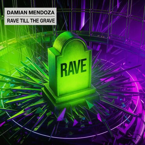 Rave Till The Grave