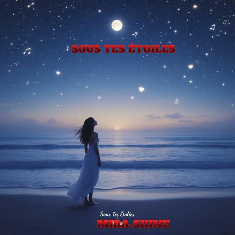 Sous Tes Étoiles