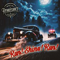 Run! Shine! Run!