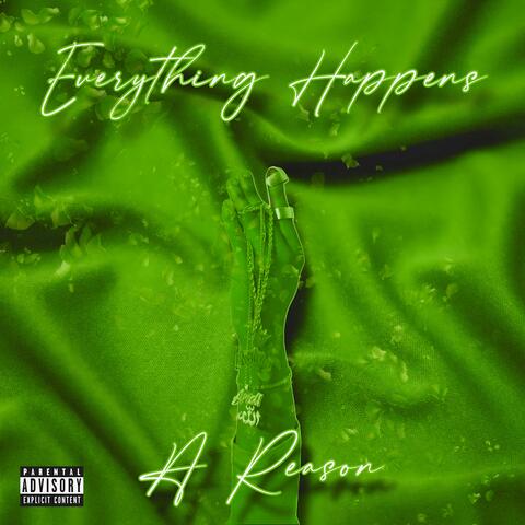 EVERYTHING HAPPENS 4 A REASON (Sped Up)