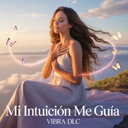 Mi Intuición Me Guía