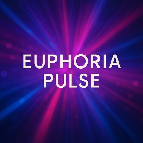 Euphoria Pulse