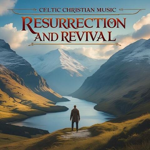 Resurrection And Revival