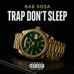 Trap Don't Sleep