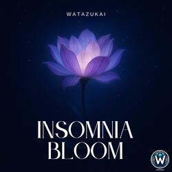 Insomnia Bloom