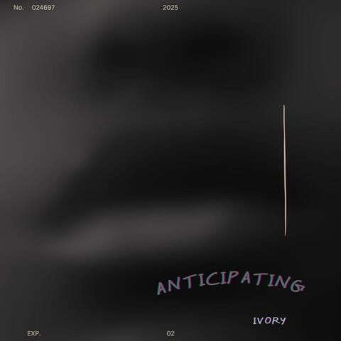 Anticipating