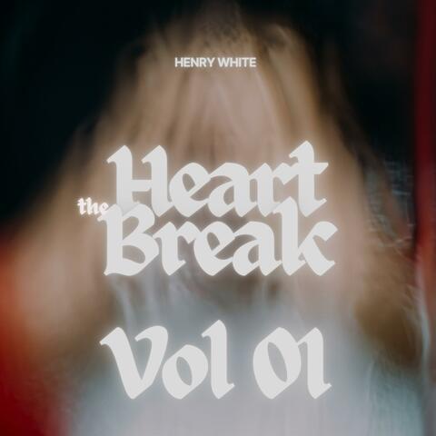The Heart Break, Vol. 01
