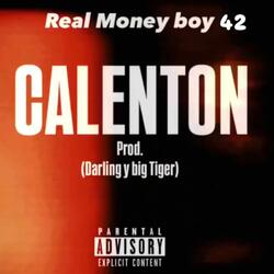 Calenton (feat. Real Money Boy)