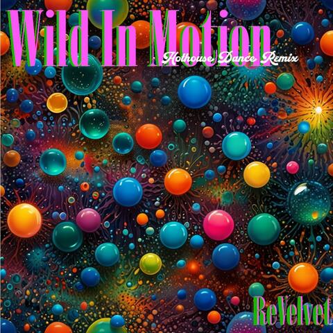 Wild In Motion (feat. Suno)