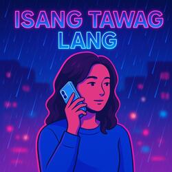 Isang Tawag Lang