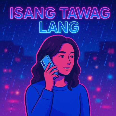 Isang Tawag Lang