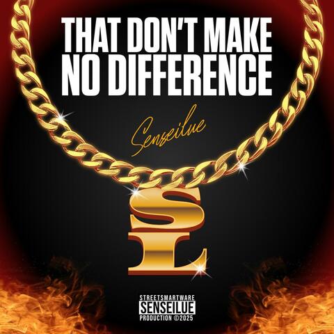 That Don't Make No Difference
