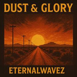 Dust & Glory