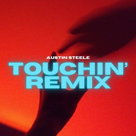 Touchin (Remix)