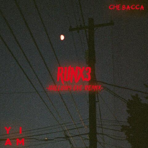 Run X 3 (Chebacca’s Hallows Eve Remix)