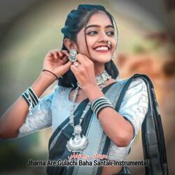 Jharna Are Gulachi Baha Santali-Instrumental