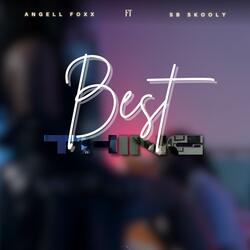 Best Thing (feat. Skooly)