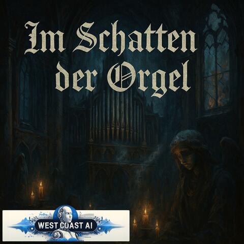 Im Schatten der Orgel