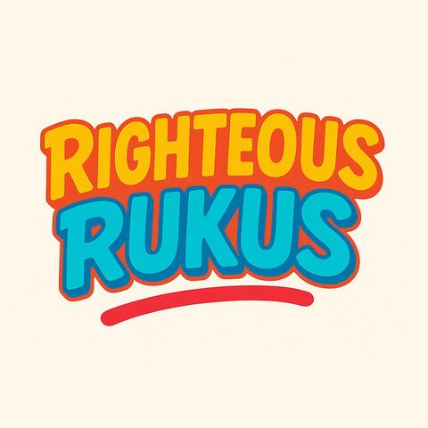 Righteous Rukus