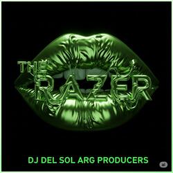 THE RAZER (DJ DEL SOL ARG SUMMER SHOW)