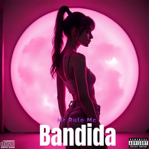 Bandida (feat. Onflowmansion)