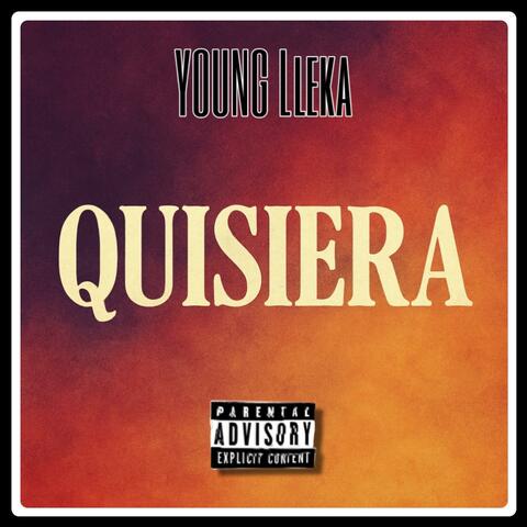 Quisiera