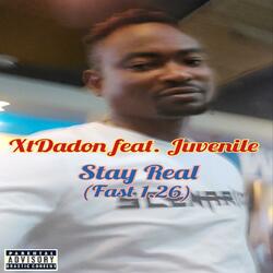 Stay Real (feat. Juvenile) ((Fast 1.26))