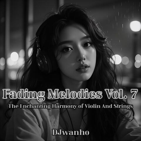 Fading Melodies, Vol. 7